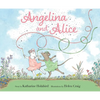 Angelina and Alice - Hardcover