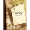 What My Family Should Know Record Book: What My Family Needs to Know When I Die (End of Life Planning Organizer for the Christian Family, 8.5 x 11) - Paperback
