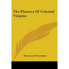 The Planters Of Colonial Virginia - Paperback