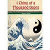 I Ching of a Thousand Doors: The I Ching: How to use it, what it meant, and what it means - Hardcover