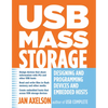 USB Mass Storage: Designing and Programming Devices and Embedded Hosts - Paperback