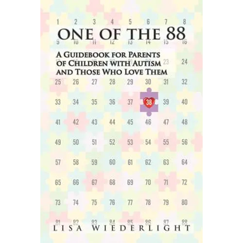 One of the 88: A Guidebook for Parents of Children with Autism and Those Who Love Them - Paperback