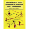 The Broadway Sound: The Autobiography and Selected Essays of Robert Russell Bennett - Paperback