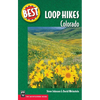 Best Loop Hikes: Colorado - Paperback