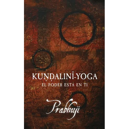 Kundalini yoga: El poder está en ti - Paperback