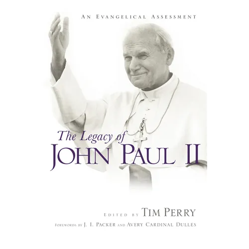 The Legacy of John Paul II: An Evangelical Assessment - Paperback