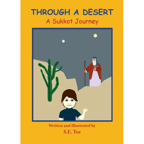 Through A Desert - A Sukkot Journey: A Sukkot Journey - Paperback