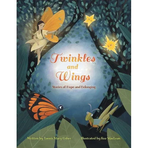 Twinkles and Wings: Stories of Hope and Belonging - Paperback