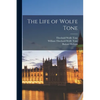 The Life of Wolfe Tone - Paperback