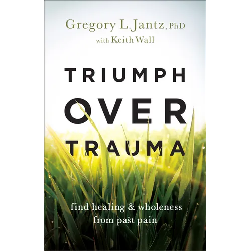Triumph over Trauma - Hardcover