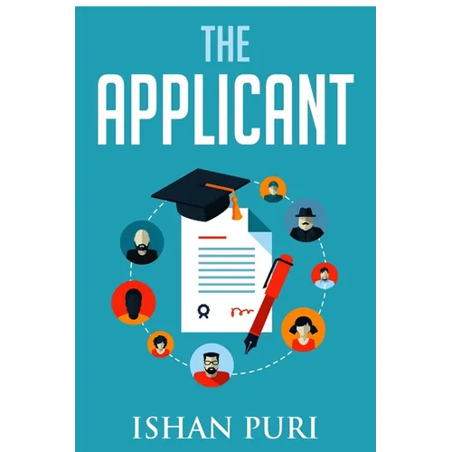 The Applicant: An Insider's Guide to the College Admissions Process - Paperback