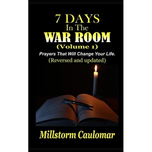 7 Days In The War Room: Prayers That Will Change Your Life - Paperback
