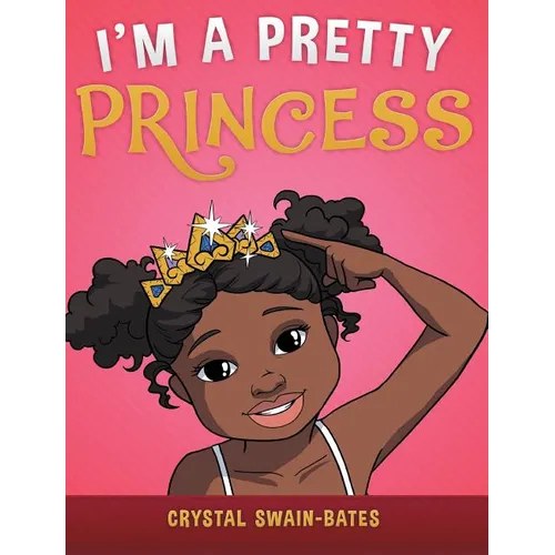 I'm a Pretty Princess - Hardcover