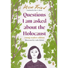 Questions I Am Asked about the Holocaust: Young Reader's Edition - Hardcover