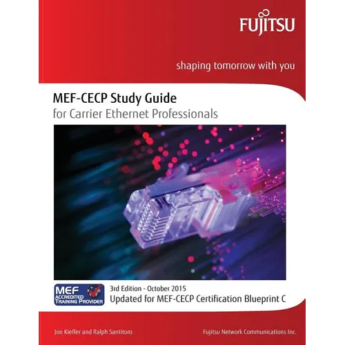 MEF-CECP Study Guide for Carrier Ethernet Professionals: Updated for MEF-CECP Certification Blueprint C - Paperback