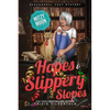 Hopes and Slippery Slopes: Paranormal Cozy Mystery - Paperback
