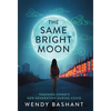 The Same Bright Moon: Teaching China's New Generation During Covid - Hardcover