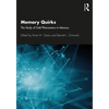 Memory Quirks: The Study of Odd Phenomena in Memory - Paperback