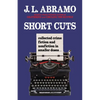 Short Cuts: Collected Crime Fiction and Nonfiction in Smaller Doses - Paperback