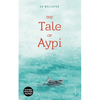 The Tale of Aypi - Paperback