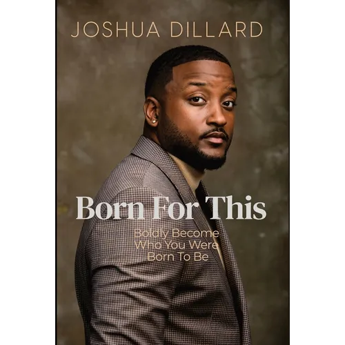 Born For This: Boldly Become Who You Were Born To Be - Hardcover