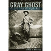 Gray Ghost: The Life of Col. John Singleton Mosby - Paperback