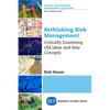 Rethinking Risk Management: Critically Examining Old Ideas and New Concepts - Paperback