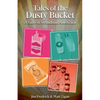 Tales of the Dusty Bucket: A Satire of Secondhand Americana - Paperback