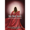 My Red Quilt: Women survivors of narcissistic abuse re-writing their stories, from heartbreak to hope and healing - Paperback