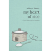 My Heart of Rice: A Poetic Filipino American Experience - Paperback