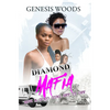 Diamond Mafia: How a Good Girl Set It Off - Mass Market Paperbound