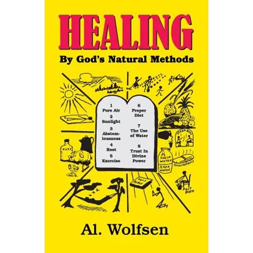Healing by God's Natural Methods - Paperback