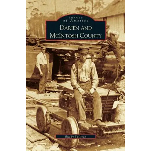 Darien and McIntosh County - Hardcover