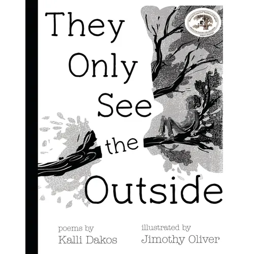 They Only See the Outside - Hardcover