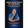 Jesus Gave Gifts to the Body. What was and is Jesus's main purpose for giving them for the saints? - Paperback
