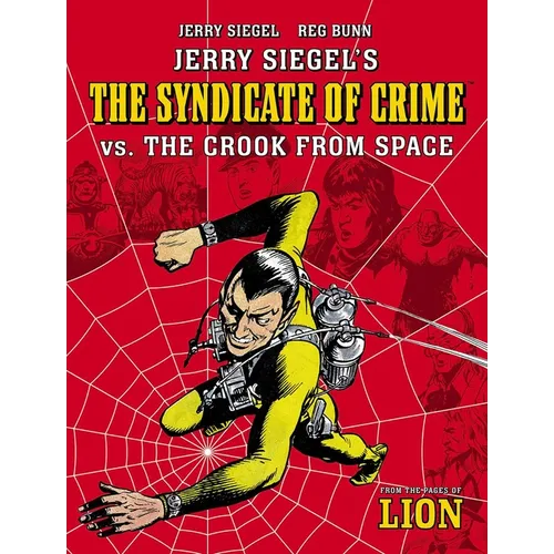 Jerry Siegel's Syndicate of Crime vs. the Crook from Space - Paperback