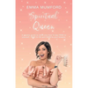 Spiritual Queen: A cosmic guide to show you how to say YASS to yourself, YASS to life and YASS to your dreams - Paperback