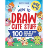 How To Draw Cute Stuff: 100 Simple Step By Step Drawings For Kids Ages 4 to 8 - Paperback