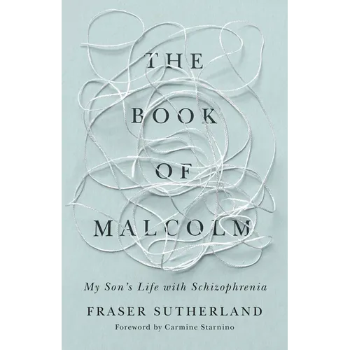The Book of Malcolm: My Son's Life with Schizophrenia - Paperback