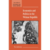 Economics and Politics in the Weimar Republic - Paperback