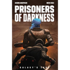 Prisoners of Darkness - Paperback