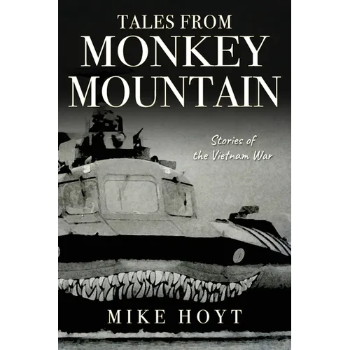 Tales from Monkey Mountain: Stories of the Vietnam War - Paperback