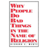 Why People Do Bad Things - Paperback