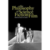 The Philosophy of Science Fiction Film - Paperback