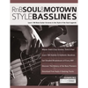 RnB, Soul & Motown Style Basslines: Learn 100 Bass Guitar Grooves in the Style of the Soul Legends - Paperback