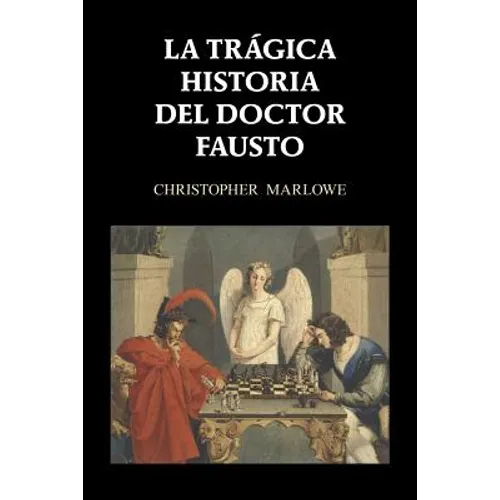 La trágica historia del doctor Fausto - Paperback