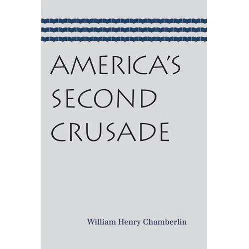 America's Second Crusade - Paperback