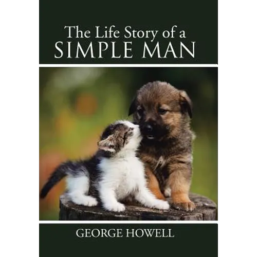 The Life Story of a Simple Man - Hardcover