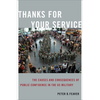 Thanks for Your Service: The Causes and Consequences of Public Confidence in the Us Military - Paperback
