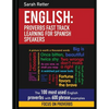 English: Proverbs Fast Track Learning for Spanish Speakers: The 100 most used English proverbs with 600 phrase examples. - Paperback